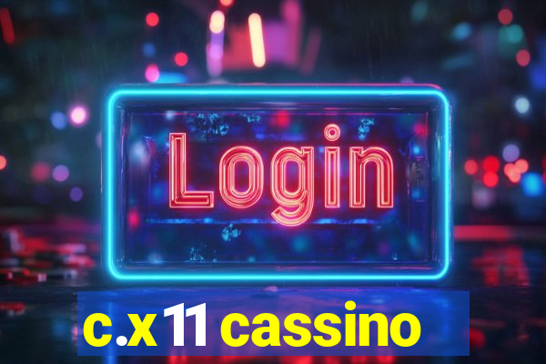 c.x11 cassino